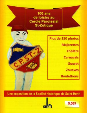 100 ans de loisirs au Cercle Paroissial St-Zotique