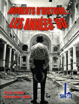 Moments d’histoire: Les années ‘60