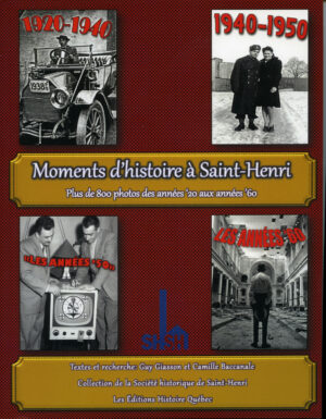 Moments d'histoire à Saint-Henri