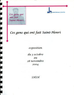 Ces gens qui ont fait Saint-Henri